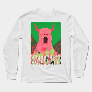 Capitalism Consumes Long Sleeve T-Shirt